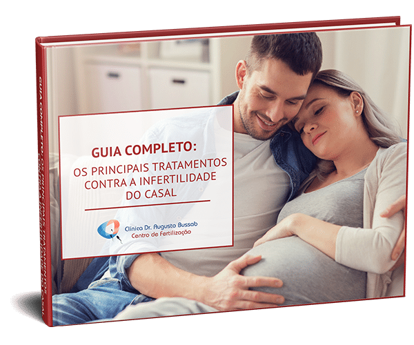 E-book | Guia completo: Os principais tratamentos contra a infertilidade do casal | Dr. Augusto Bussab