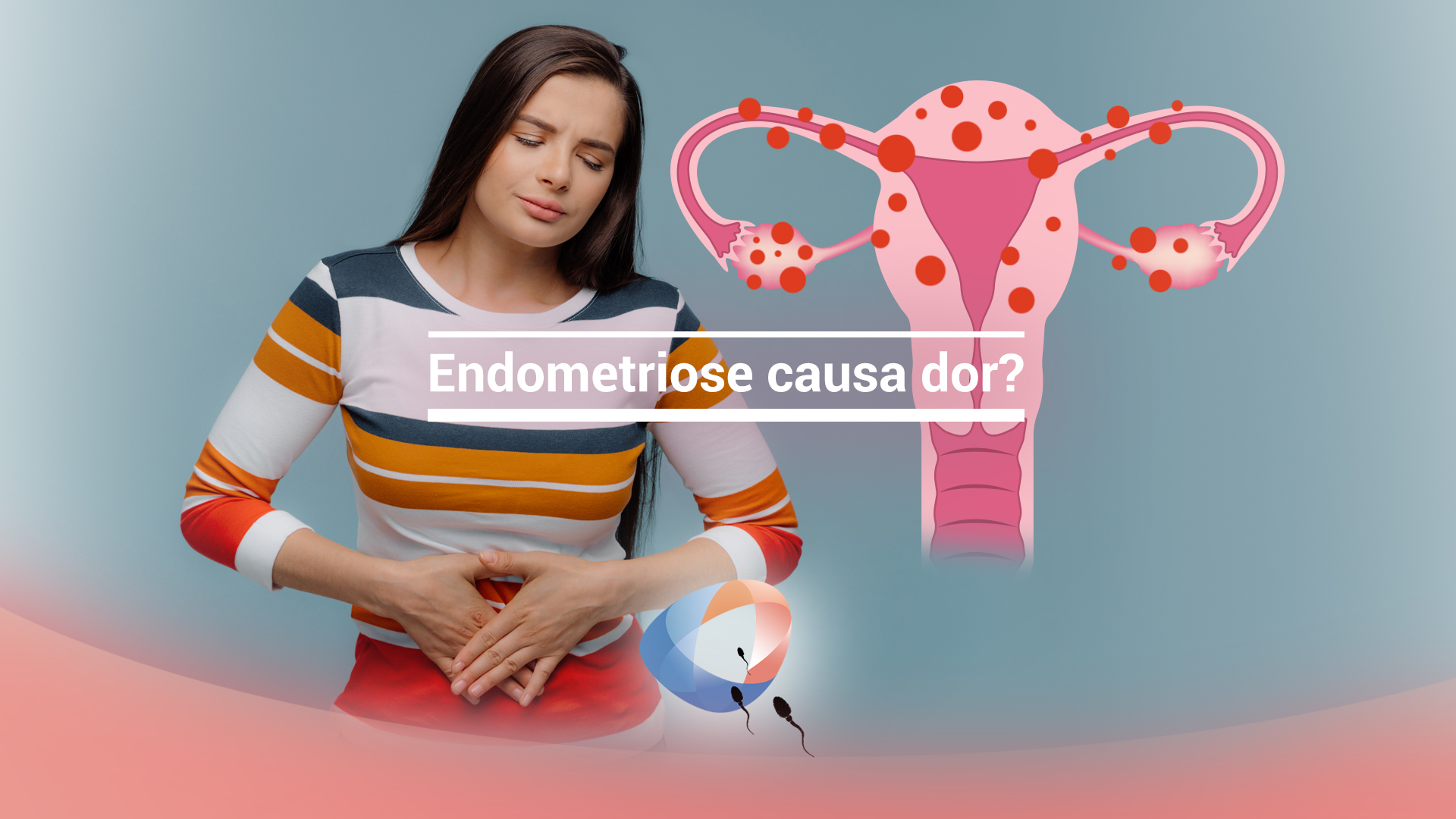 Endometriose causa dor?