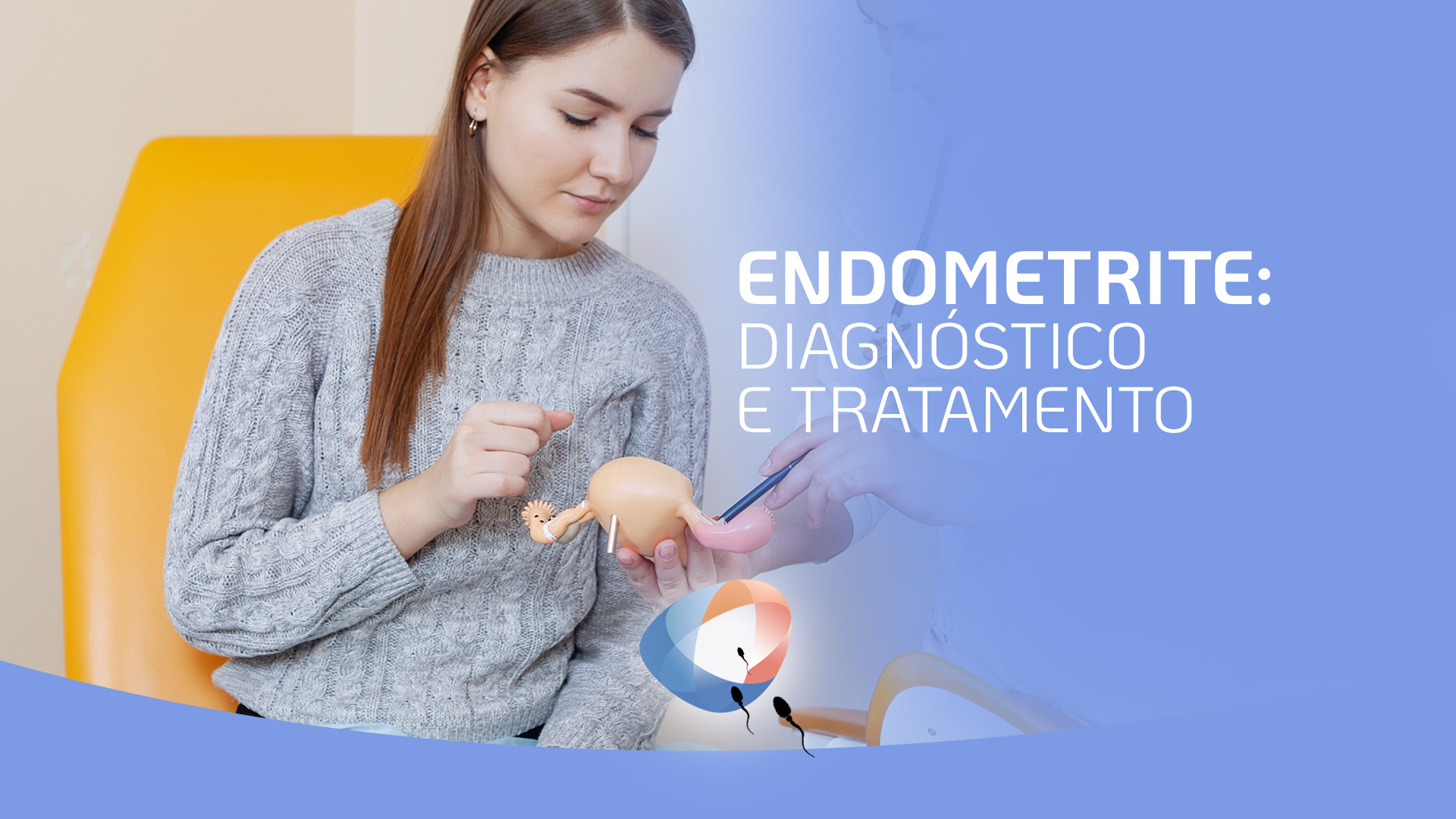 Endometrite: como é feito o tratamento