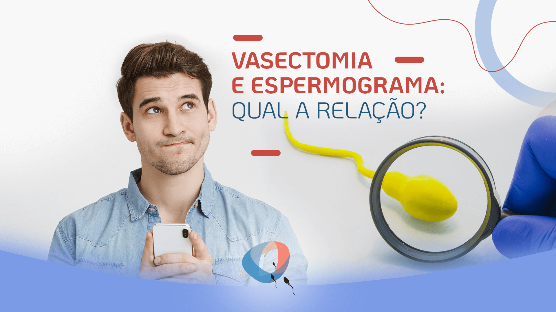 Vasectomia e espermograma: qual a relação