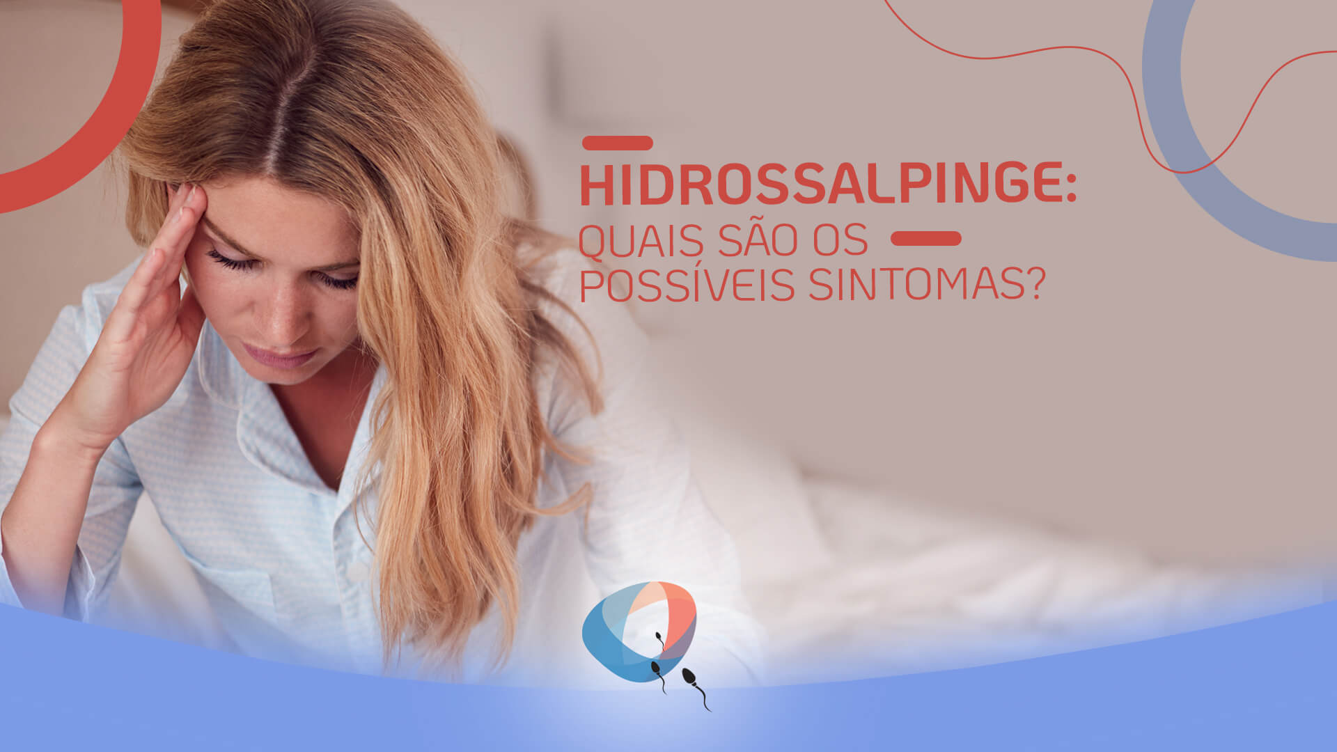 Hidrossalpinge: quais são os possíveis sintomas?