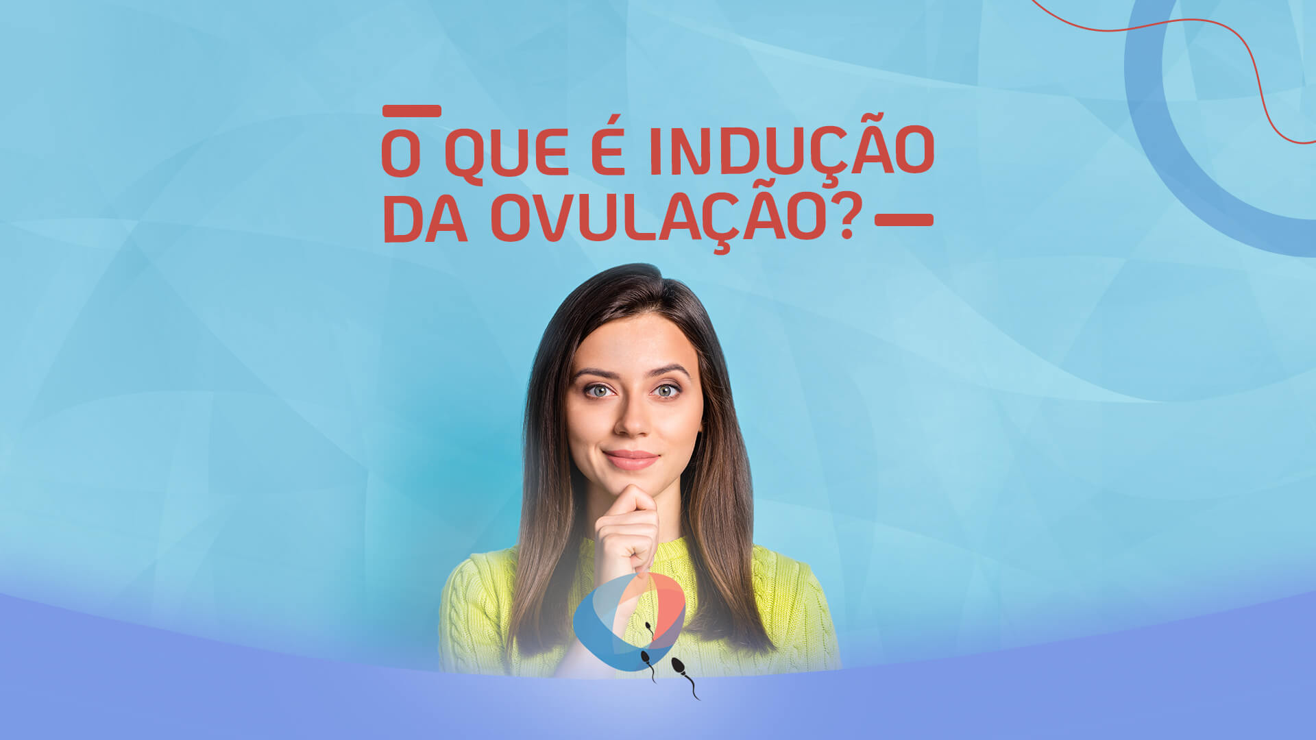 O que é indução da ovulação?