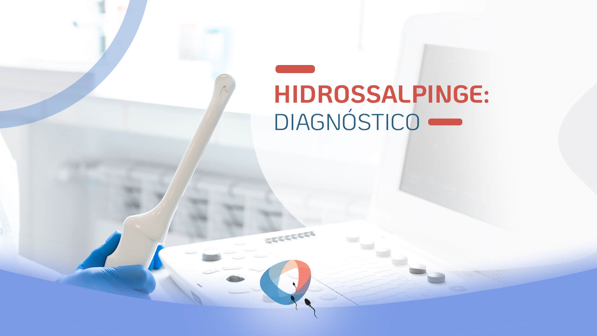 Hidrossalpinge diagnóstico Dr Augusto Bussab Reprodução Humana