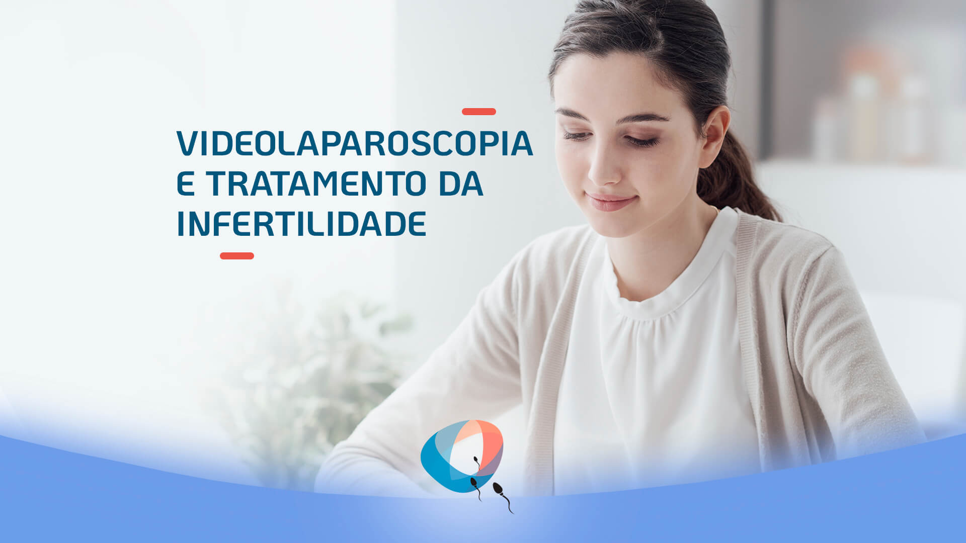 Videolaparoscopia e tratamento da infertilidade